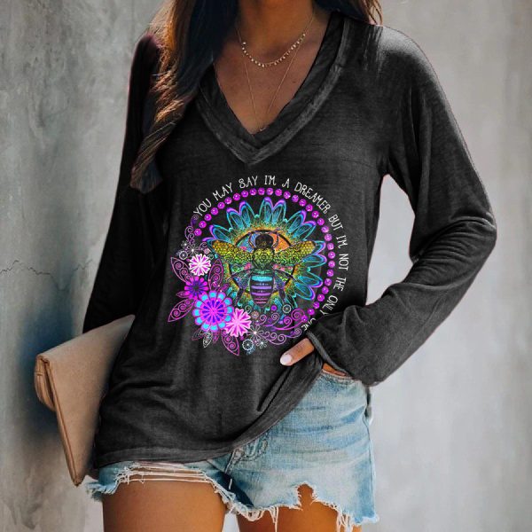 You May Say I'm A Dreamer But I'm Not The Only One Printed Women's T-shirt